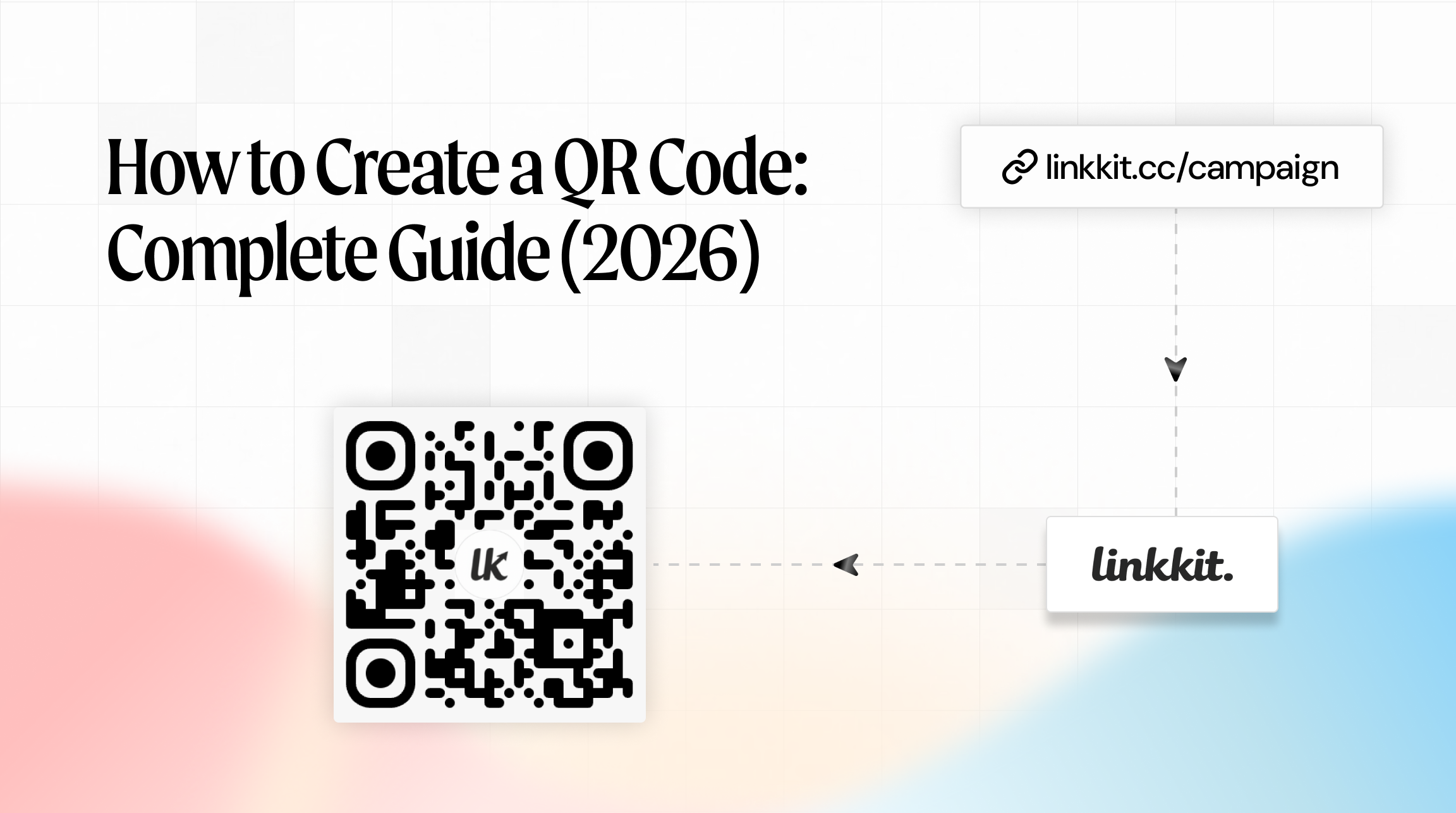 How to Create a QR Code: Complete Step-by-Step Guide (2026)